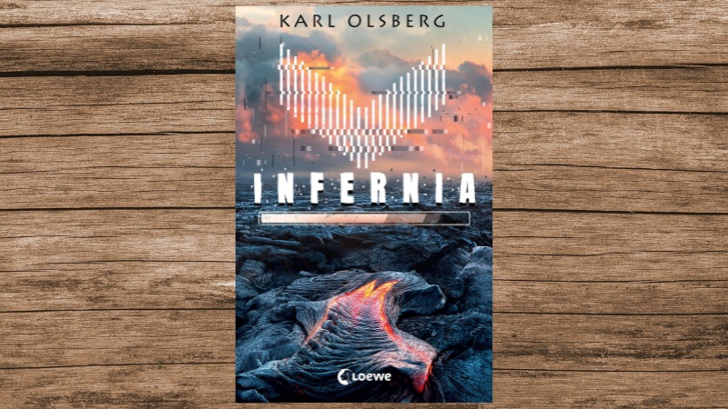 "Infernia" von Karl Olsberg, Loewe-Verlag, 368 Seiten.