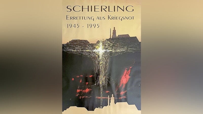 Das von Prof. Erich Gohl im Jahre 1995 gestaltete Plakat zur Verlängerung des Gelübdes für die Errettung aus Kriegsnot zeigt eindrucksvoll die große Gefahr, in der sich Schierling und Umgebung Ende April 1945 befanden.