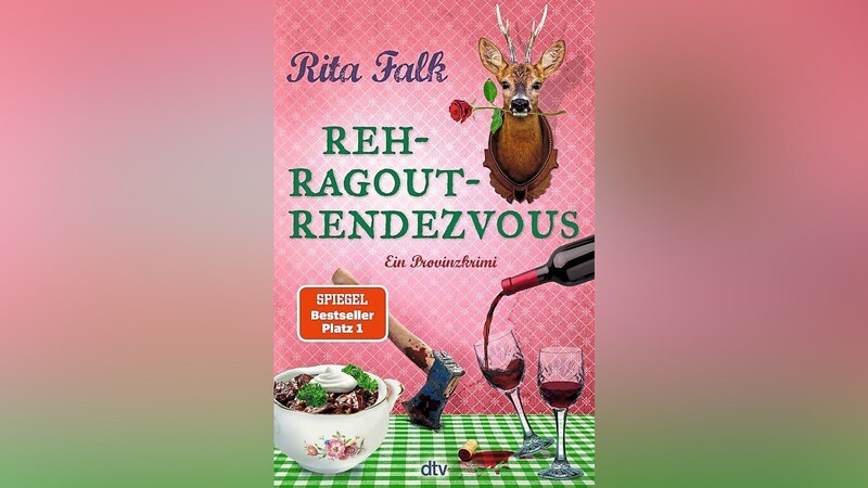 Rehragout-Rendezvouz von Rita Falk, dtv-Verlag.
