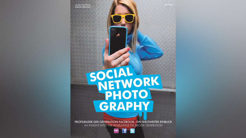 "Social Network Photography" von Laura Piantoni und Sabine Irrgang, Gofresh Verlag, 280 Seiten, 24,90 Euro, ISBN 978-3000337475