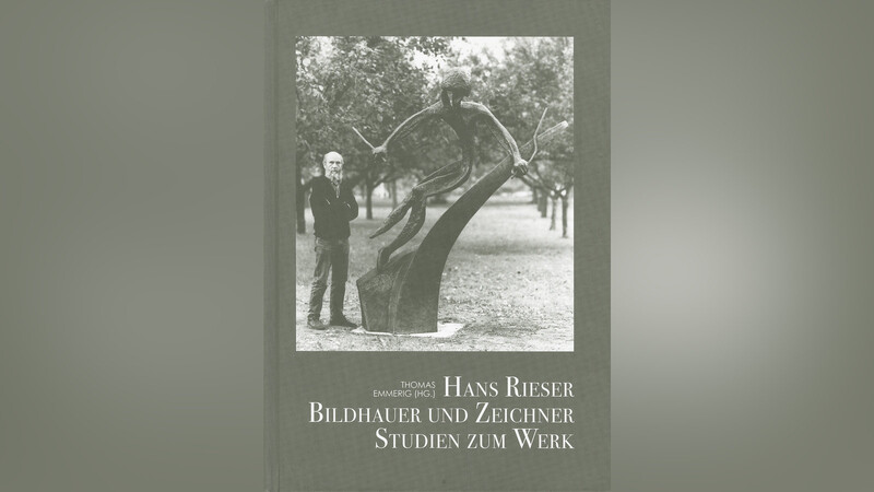 Titelseite des neu erschienenen Buchs über den Straubinger Bildhauer Hans Rieser, das eine Gesamtschau seiner künstlerischen Werke bietet.