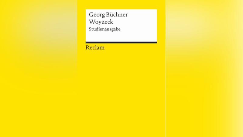 So lernen viele Schüler "Woyzeck" kennen: Als Reclam-Büchlein.