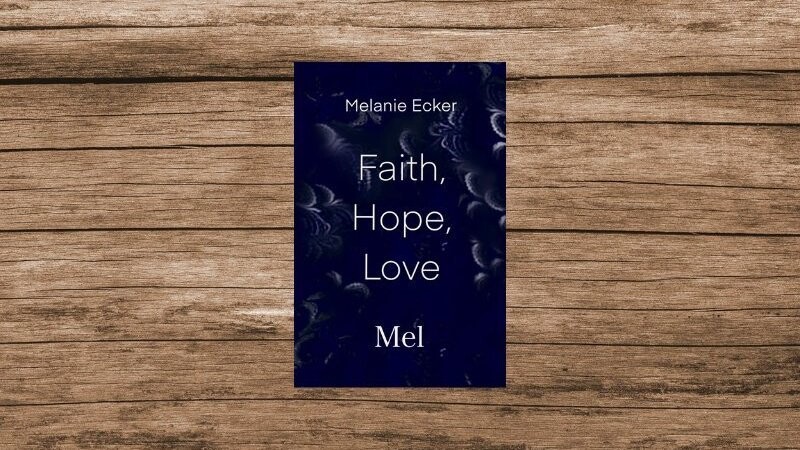 ?Faith, Hope, Love: Mel? ist Melanies zweites Buch, das im Juni erschienen ist.