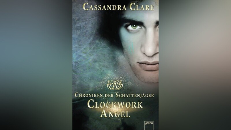 "Die Chroniken der Schatten- jäger - Clockwork Angel", von Cassandra Clare, 576 Seiten, ab zwölf Jahren, Arena-Verlag.