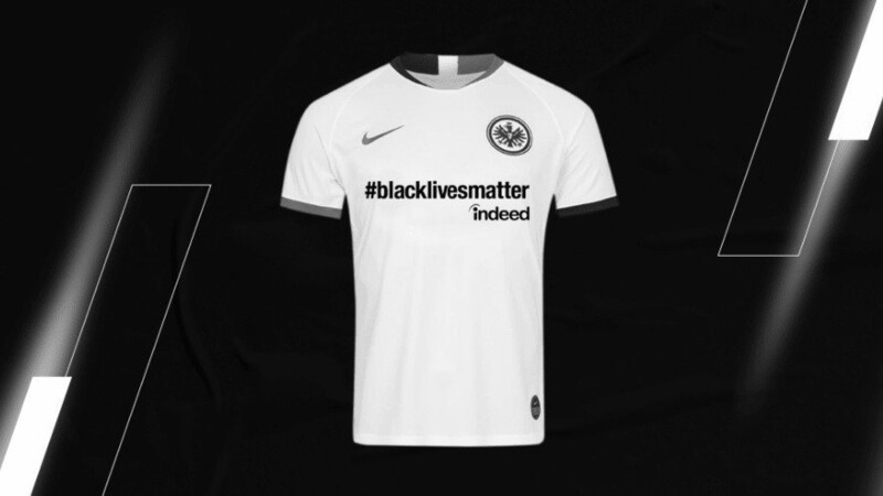 Hauptsponsor Indeed stellt für #blacklivesmatter die Trikotbrust des Eintracht-Dresses zur Verfügung.