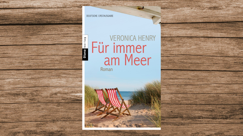 "Für immer am Meer" von Veronica Henry, erschienen im Diana-Verlag, 416 Seiten.