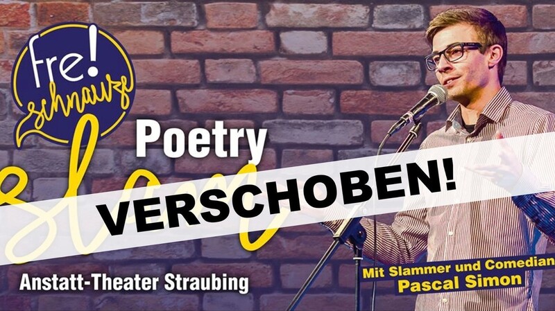 Die für Samstag, 28. März, geplante Poetry Slam in Straubing wird in den Dezember verschoben.