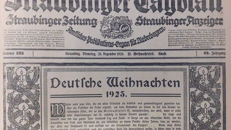 Das Straubinger Tagblatt von vor 100 Jahren - hier die Weihnachtsausgabe - dokumentiert, wie schwierig die Lebensverhältnisse damals waren.