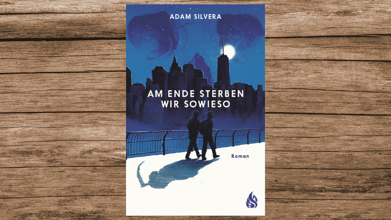 "Am Ende sterben wir sowieso", Adam Silvera, 336 Seiten, erschienen im Arctis-Verlag.