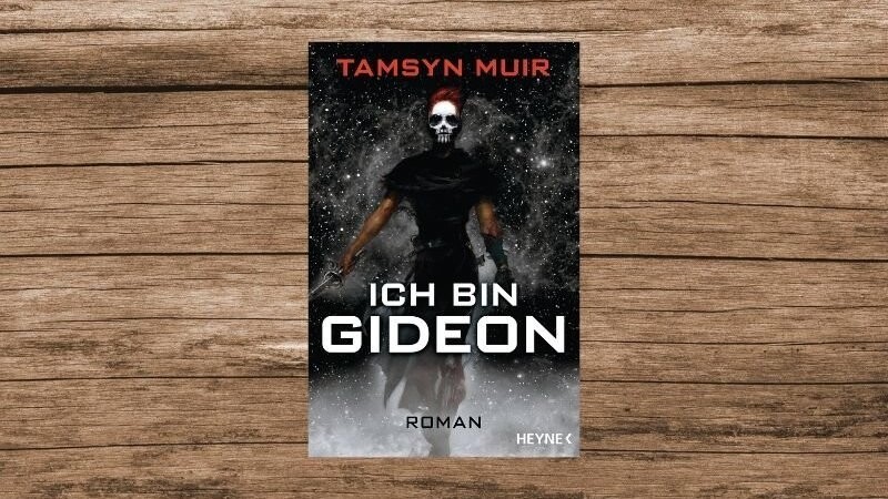 "Ich bin Gideon", Science-Fiction/Fantasy, Tamsyn Muir, Heyne Verlag, 608 Seiten.