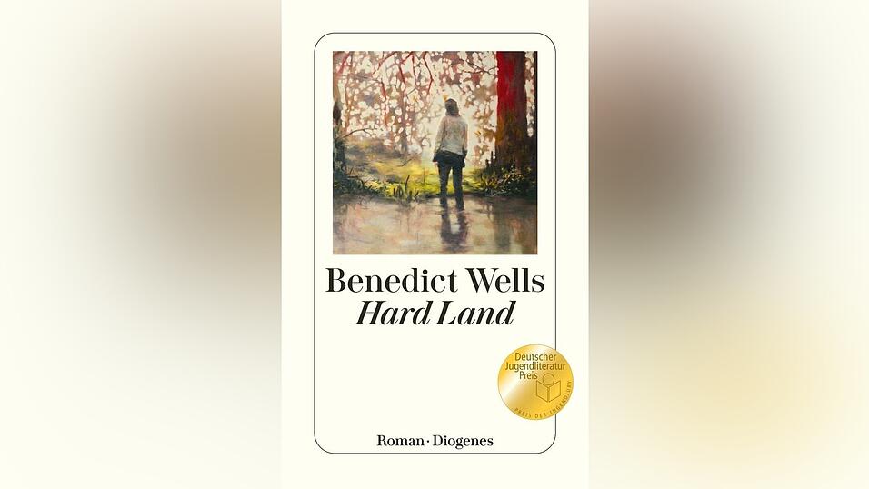 „Hard Land“ von Benedict Wells, erschienen bei Diogenes, 352 Seiten, empfohlen ab 16 Jahren. 