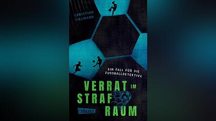 &bdquo;Verrat im Strafraum &ndash; Ein Fall f&uuml;r die Fu&szlig;balldetektive&ldquo;, Christian Tielmann, Carlsen.