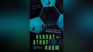 &bdquo;Verrat im Strafraum &ndash; Ein Fall f&uuml;r die Fu&szlig;balldetektive&ldquo;, Christian Tielmann, Carlsen.