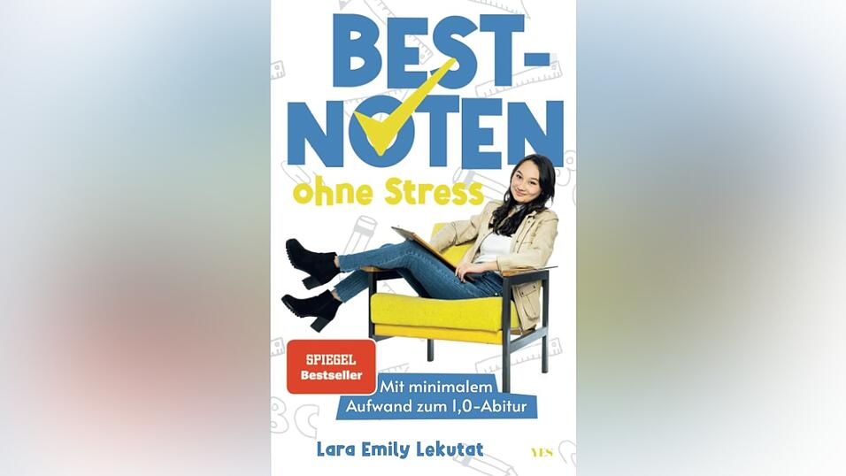 &bdquo;Bestnoten ohne Stress&ldquo; von Lara Emily Lekutat, erschienen beim Yes-Verlag/M&uuml;nchner Verlagsgruppe GmbH.