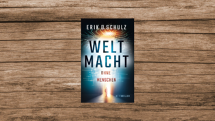 'Weltmacht ohne Menschen' von Erik D. Schulz, Länge: 320 Seiten, erschienen bei Delfy International Publishing.