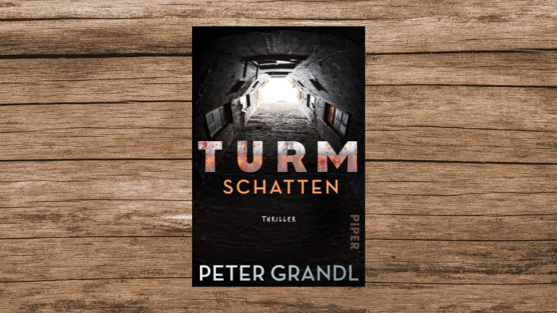 'Turmschatten' von Peter Grandl, 592 Seiten, erschienen im Piper-Verlag. 'Turmschatten' von Peter Grandl, 592 Seiten, erschienen im Piper-Verlag.
