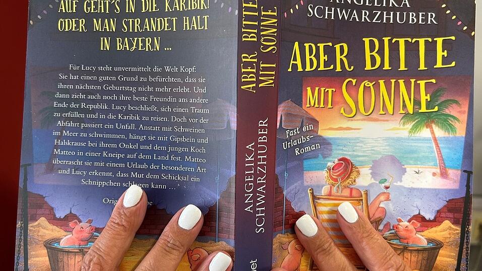 Angelika Schwarzhubers neuer Sommerroman „Aber bitte mit Sonne“ trifft Humor auf Tiefgang.