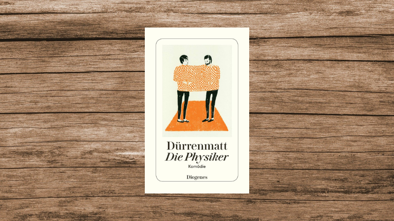 'Die Physiker' von Friedrich D&uuml;rrenmatt ist ein absoluter Klassiker der deutschsprachigen Literatur.