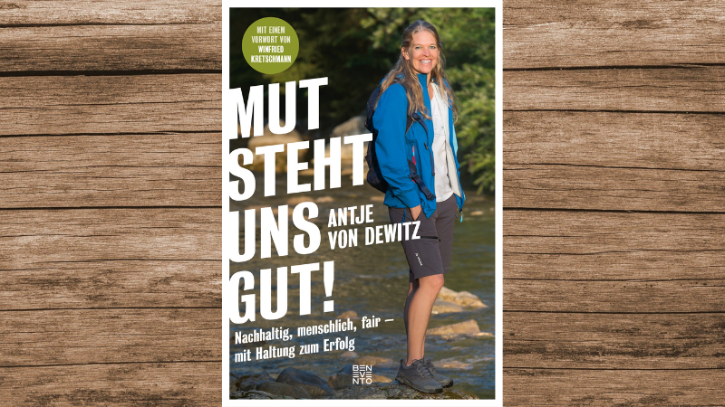 'Mut steht uns gut' von Antje von Dewitz, 192 Seiten, erschienen bei Benevento.