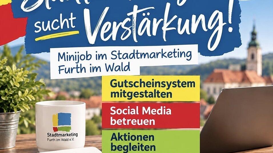 So geht der Verein „Stadtmarketing Furth im Wald“ auf die Suche nach einem Mitarbeiter für das neue Projekt. So geht der Verein „Stadtmarketing Furth im Wald“ auf die Suche nach einem Mitarbeiter für das neue Projekt.