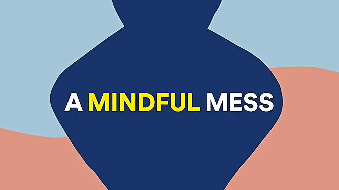 A Mindful Mess