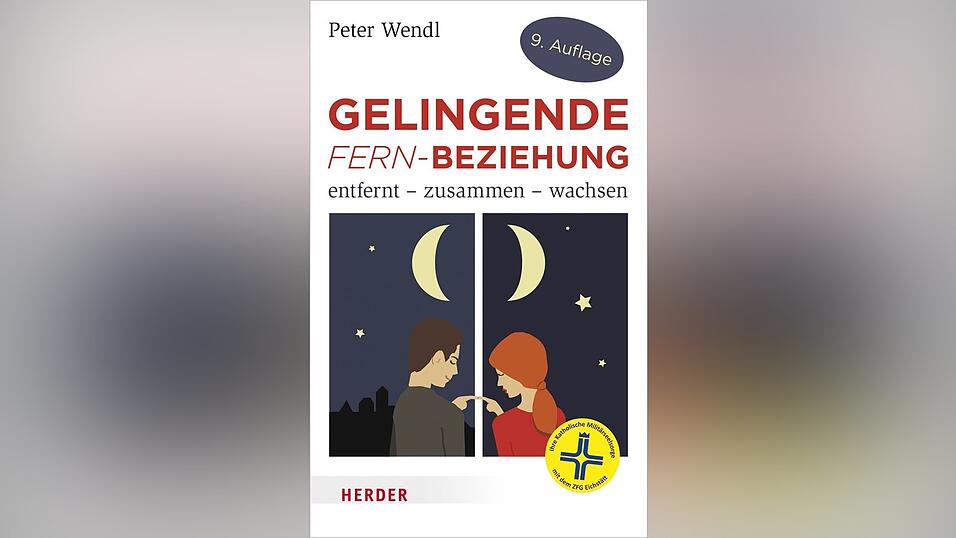 Mehr zum Thema: 'Gelingende Fern-Beziehung' von Peter Wendl, erschienen im Herder-Verlag.