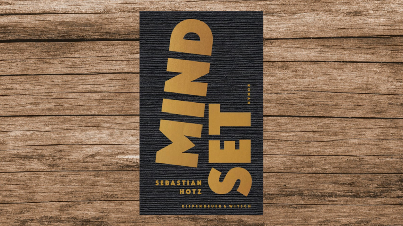 „Mindset“ von Sebastian Hotz, 288 Seiten, erschienen bei Kiepenheuer & Witsch. „Mindset“ von Sebastian Hotz, 288 Seiten, erschienen bei Kiepenheuer & Witsch.