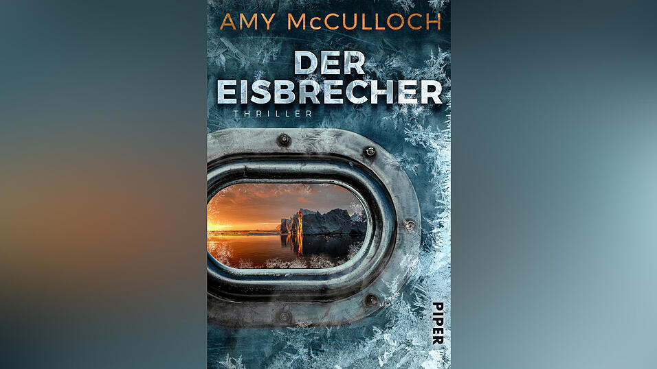 „Der Eisbrecher“ von Amy McCulloch, erschienen bei Piper. 