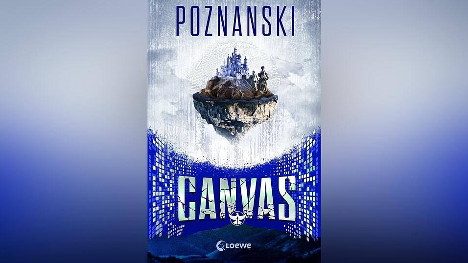 &bdquo;Canvas&ldquo; von Ursula Poznanski, erschienen beim Loewe-Verlag.