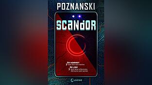 „Scandor“ von Ursula Poznanski, erschienen im Loewe-Verlag.