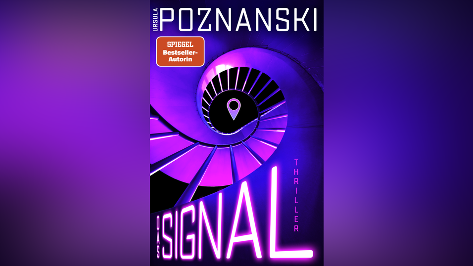 „Das Signal“ von Ursula Poznanski, erschienen bei Droemer-Knaur. „Das Signal“ von Ursula Poznanski, erschienen bei Droemer-Knaur.