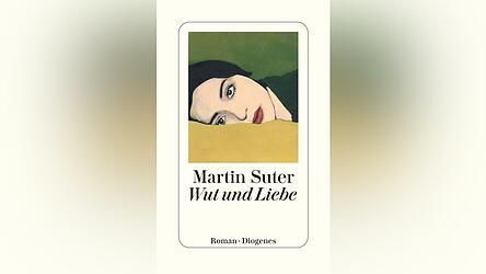 &bdquo;Wut und Liebe&ldquo; von Martin Suter, erschienen bei Diogenes.
