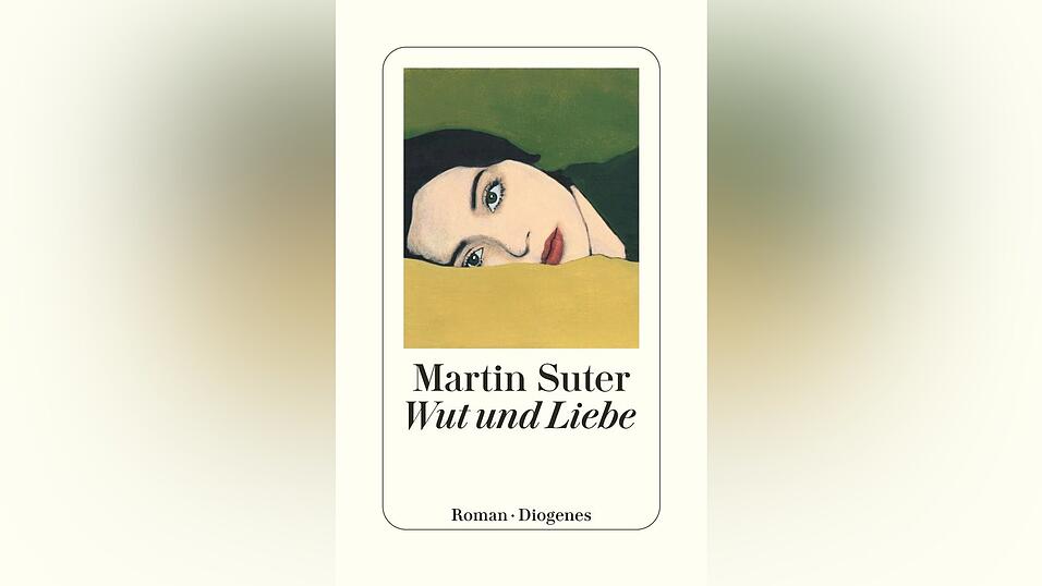 &bdquo;Wut und Liebe&ldquo; von Martin Suter, erschienen bei Diogenes.