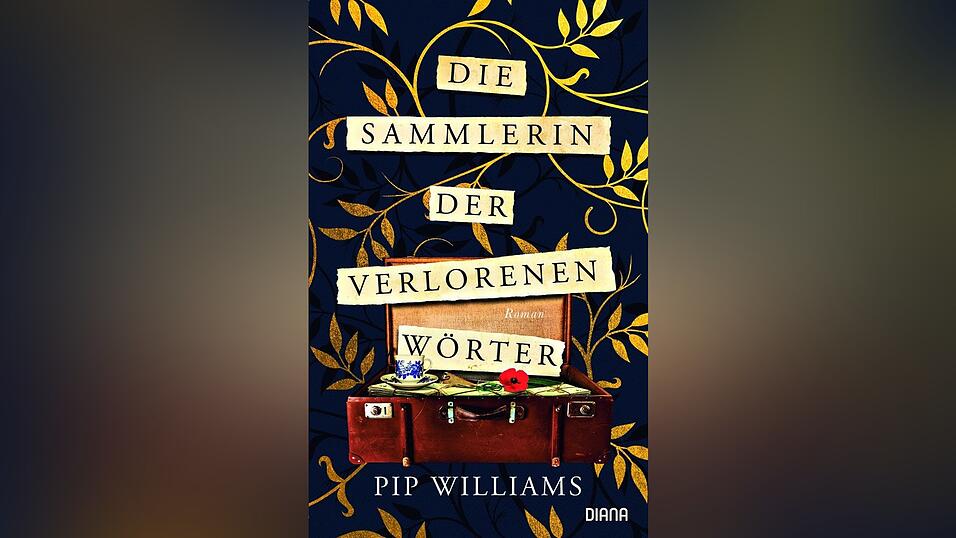„Die Sammlerin der verlorenen Wörter“ von Pip Williams, Diana-Verlag/Penguin Random House Verlagsgruppe. „Die Sammlerin der verlorenen Wörter“ von Pip Williams, Diana-Verlag/Penguin Random House Verlagsgruppe.