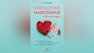 „Verdeckter Narzissmus in Beziehungen“ von Turid Müller. „Verdeckter Narzissmus in Beziehungen“ von Turid Müller.
