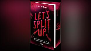„Let’s Split Up“ von Bill Wood, erscheinen bei One/Bastei Lübbe. „Let’s Split Up“ von Bill Wood, erscheinen bei One/Bastei Lübbe.