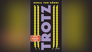 „Trotz“ von Ronja von Rönne, erschienen 2023 bei dtv.