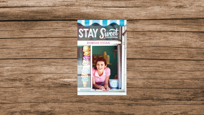 'Stay Sweet' von Siobhan Vivian, 368 Seiten, erschienen im Carl-Hanser-Verlag.