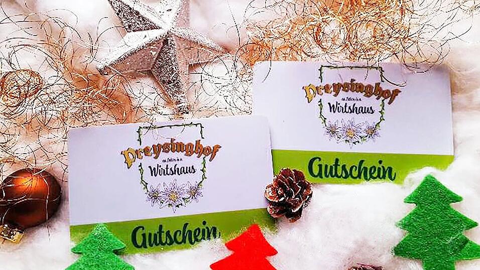 Etliche Gutscheine vom 'Preysinghof' sind noch im Umlauf. Etliche Gutscheine vom 'Preysinghof' sind noch im Umlauf.